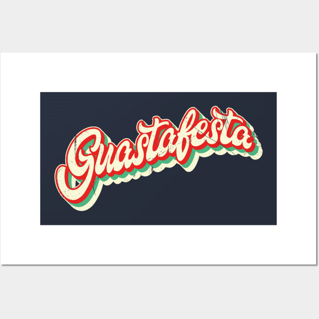 Guastafesta (Italian slang) Wall Art by bluerockproducts